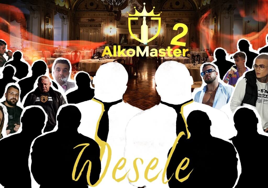 AlkoMaster 2 czyli druga odsłona wydarzenia - zobacz kto dołączył do "zabawy".