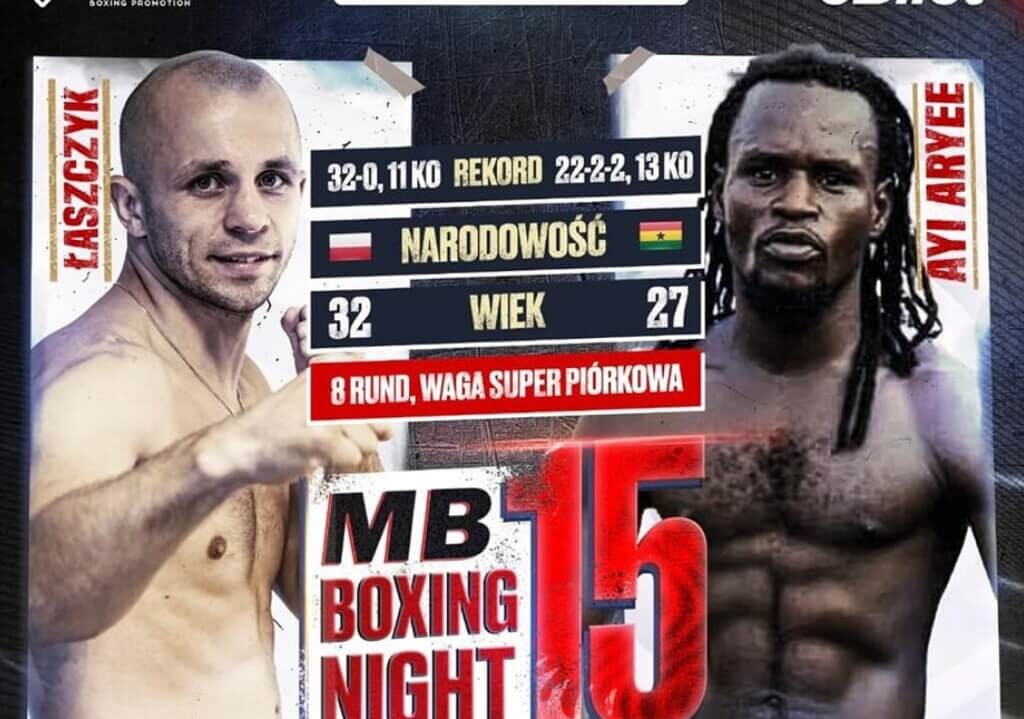 Kamil Łaszczyk - Ayi Aryee na gali MB Boxing Night 15! Ostatni przeciwnik "Ferrariego"!