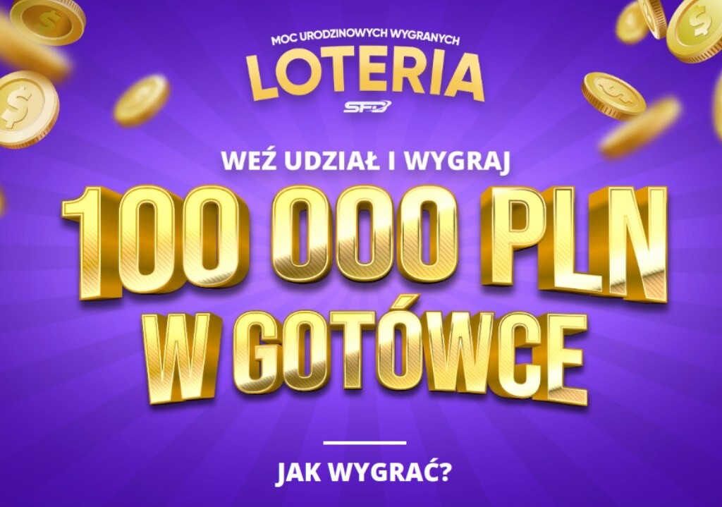 Urodzinowa loteria SFD, do zgarnięcia aż 100 tys. zł! Oraz wiele innych dodatkowych nagród!