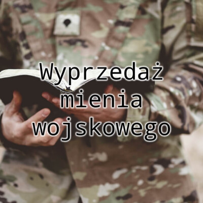 Wyprzedaż mienia wojskowego przez przetargi! Zobacz również ofertę sklep AMW!